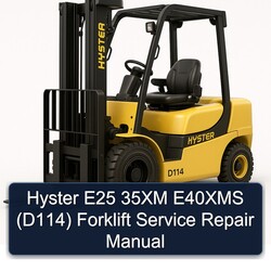 Hyster E25 35XM E40XMS (D114) Forklift Service Repair Workshop Manual PDF