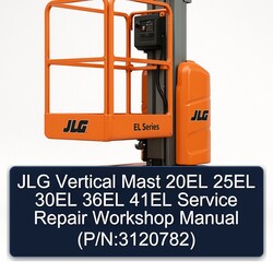 JLG Vertical Mast 20EL 25EL 30EL 36EL 41EL (p/n:3120782) Service Repair Workshop Manual PDF