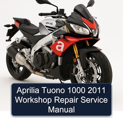 2011 Aprilia Tuono 1000 Service Repair Workshop Manual PDF