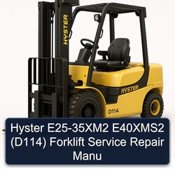 Hyster E25-35XM2 E40xms2 (D114) Forklift Manu Service Repair Workshop Manual PDF