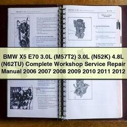 2006-2012 BMW 2 Series X5 E70 3.0l (M57T2) (N52K) 4.8l (N62TU) Service Repair Workshop Manual PDF