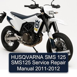 2011-2012 Husqvarna SMS Models 125 SMS125 Service Repair Workshop Manual PDF