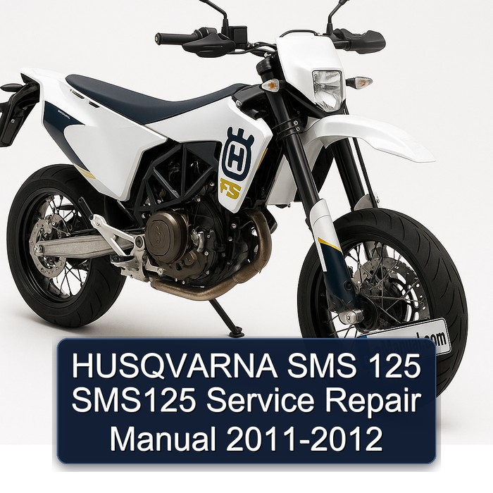 2011-2012 Husqvarna SMS Models 125 SMS125 Service Repair Workshop Manual PDF