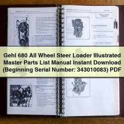 Gehl 680 All Wheel Steer Loader Illustrated Master (beginning Serial Number: 343010083) Parts Catalog PDF