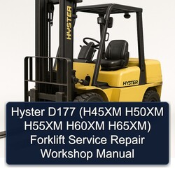 Hyster D177 (h45xm H50XM H55XM H60XM H65xm) Forklift H45XM H65XM Service Repair Workshop Manual PDF