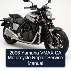 2006 Yamaha Vmax CA Motorcycle Service Repair Workshop Manual PDF