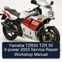 2003 Yamaha TZR Models TZR50 50 X-POWER Service Repair Workshop Manual PDF