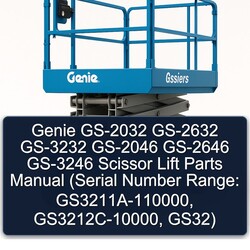Genie GS-2032 GS-2632 GS-3232 GS-2046 GS-2646 GS-3246 Scissor Lift Parts (serial Number Range: Gs3211a-110000, Gs3212c-10000, Gs32) Catalog PDF