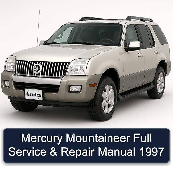 1997 Mercury Mountaineer Service Repair Workshop Manual PDF