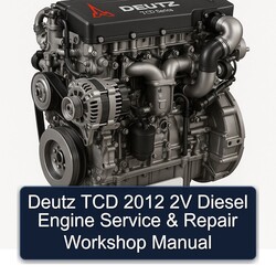 2012 Deutz TCD 2V Diesel Engine Service Repair Workshop Manual PDF