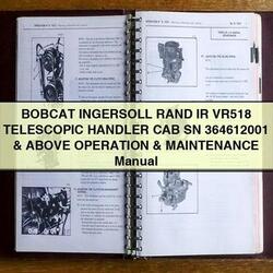 Ingersoll Rand Bobcat IR VR518 Telescopic Handler CAB SN 364612001 Above Operation Service Repair Workshop Manual PDF