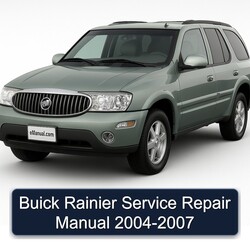2004-2007 Buick Rainier Service Repair Workshop Manual PDF