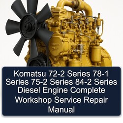 Komatsu 75 2 72-2 Series 78-1 75-2 84-2 Diesel Engine Service Repair Workshop Manual PDF