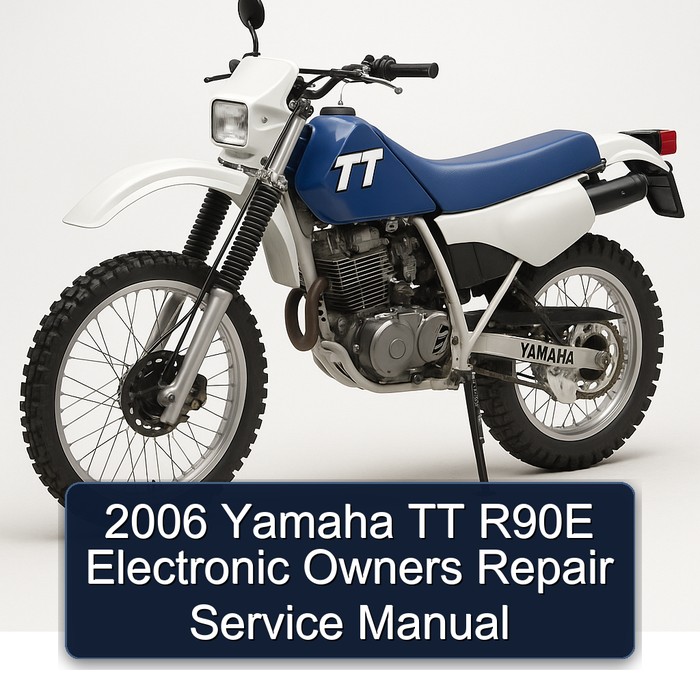 2006 Yamaha TT Models R90E Electronic Owners Service Repair Workshop Manual PDF