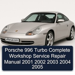2001-2005 Porsche 996 Turbo Service Repair Workshop Manual PDF