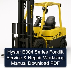 Hyster E004 Series Forklift Service Repair Workshop Manual PDF