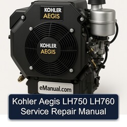 Kohler Aegis Series LH750 LH760 Service Repair Workshop Manual PDF