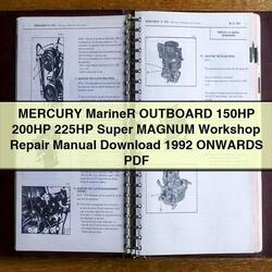 1992 Mercury Mariner Outboard 150HP 200HP 225HP Super Magnum Onwards Service Repair Workshop Manual PDF