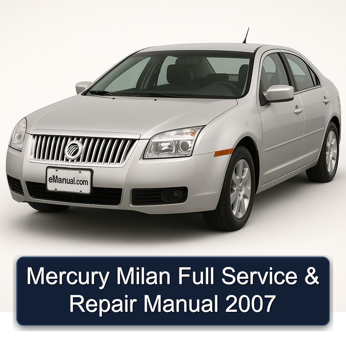 2007 Mercury Milan Service Repair Workshop Manual PDF