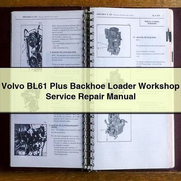 Volvo BL61 Plus Backhoe Loader Service Repair Workshop Manual PDF