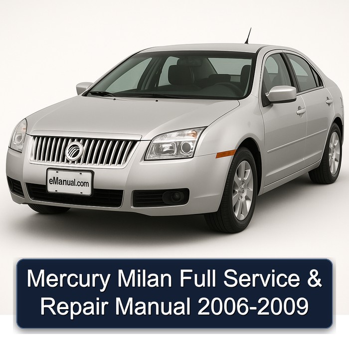 2006-2009 Mercury Milan Service Repair Workshop Manual PDF