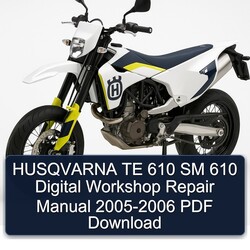 2005-2006 Husqvarna SM Models TE 610 Digital Service Repair Workshop Manual PDF