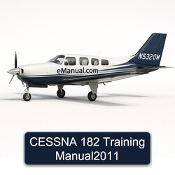Cessna 182 Training Manual2011 Service Repair Workshop Manual PDF