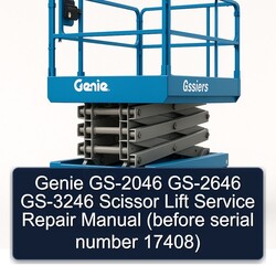 Genie GS-2046 GS-2646 GS-3246 Scissor Lift (before Serial Number 17408) Service Repair Workshop Manual PDF