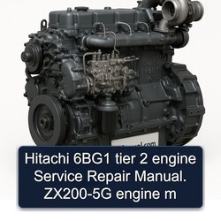 Hitachi 6bg1 Tier 2 Engine . ZX200-5G M Service Repair Workshop Manual PDF