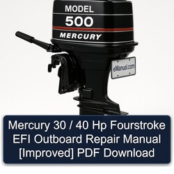 Mercury 30 / 40 Hp Fourstroke EFI Outboard [improved] Service Repair Workshop Manual PDF
