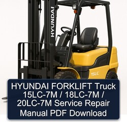 Hyundai Forklift Truck 15LC-7M / 18LC-7M 20LC-7M Service Repair Workshop Manual PDF