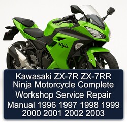 1996-2003 Kawasaki Ninja ZX-7R ZX-7RR Motorcycle Service Repair Workshop Manual PDF