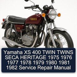 1975-1982 Yamaha XS Models 400 Twin Twins Seca Heritage Service Repair Workshop Manual PDF