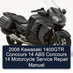 2008 Kawasaki Concours Models 1400GTR 14 ABS Motorcycle Service Repair Workshop Manual PDF