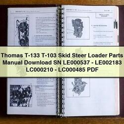 Thomas T-133 T-103 Skid Steer Loader Parts SN Le000537-le002183 Lc000210-lc000485 Catalog PDF