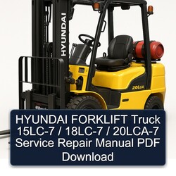 Hyundai Forklift Truck 15LC-7 / 18LC-7 20LCA-7 Service Repair Workshop Manual PDF