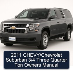 2011 CHEVY/Chevrolet Suburban 3/4 Three Quarter Ton Owners Manual 