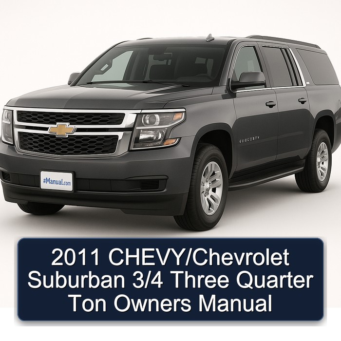 2011 Chevrolet Chevy / Suburban 3/4 Three Quarter Ton Owners Owner's Manual PDF