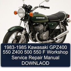 1983-1985 Kawasaki F Models GPZ400 550 Z400 500 Downlaod Service Repair Workshop Manual PDF