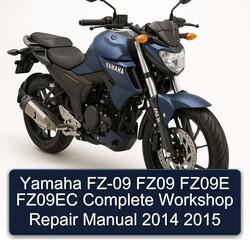 Yamaha FZ-09 FZ09 FZ09E FZ09EC Complete Workshop Repair Manual 2014 2015 