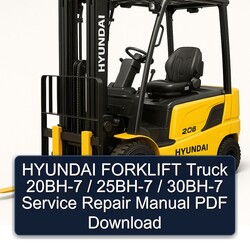 Hyundai Forklift Truck 20BH-7 / 25BH-7 30BH-7 Service Repair Workshop Manual PDF