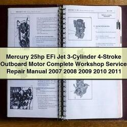 2007-2011 Mercury 25HP Efi Jet 3-cylinder 4-stroke Outboard Motor Service Repair Workshop Manual PDF