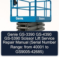 Genie GS-3390 GS-4390 GS-5390 Scissor Lift (serial Number Range: From 40001 Gs9005-42685) Service Repair Workshop Manual PDF