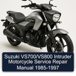 1985-1997 Suzuki Intruder Vs700/vs800 Motorcycle Service Repair Workshop Manual PDF