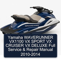 2010-2014 Yamaha Waverunner VX1100 VX Sport Cruiser Deluxe Service Repair Workshop Manual PDF