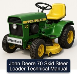 John Deere 70 Skid Steer Loader Service Repair Workshop Manual PDF