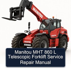 Manitou MHT 860 L Telescopic Forklift Service Repair Workshop Manual PDF