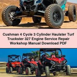 Cushman 4 Cycle 3 Cylinder Haulster Turf Truckster 327 Engine Service Repair Workshop Manual PDF