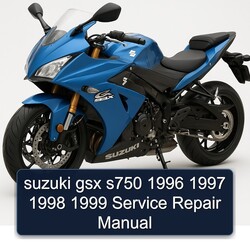1996-1999 Suzuki GSX Series S750 Service Repair Workshop Manual PDF