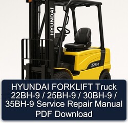 Hyundai Forklift Truck 22BH-9 / 25BH-9 30BH-9 35BH-9 Service Repair Workshop Manual PDF